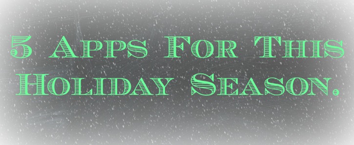 Great Apps For This Christmas Season - Simply Darrling