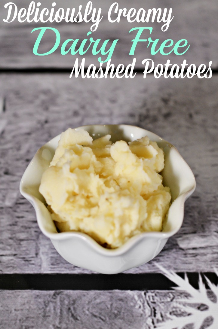 Deliciously Creamy Dairy Free Mashed Potatoes