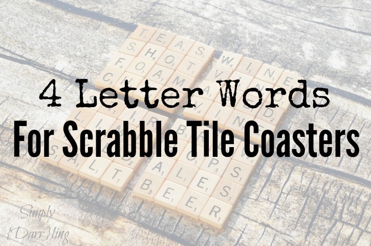 4 Letter Words for Scrabble Tile Coasters