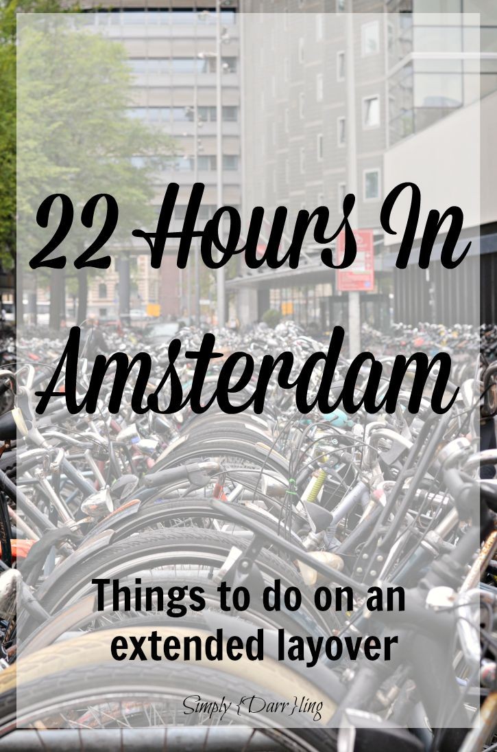 22 hours in Amsterdam - tips for an extended layover