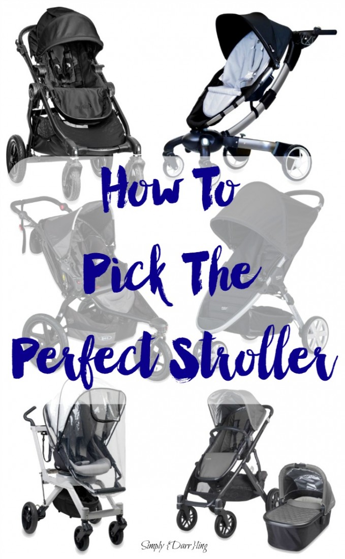 How To Pick The Perfect Stroller Simply {Darr}ling