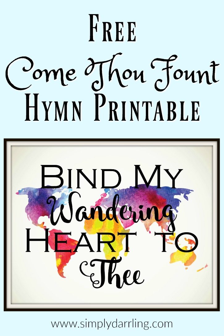 Free Come Thou Fount Printable - Bind My Wandering Heart To Thee