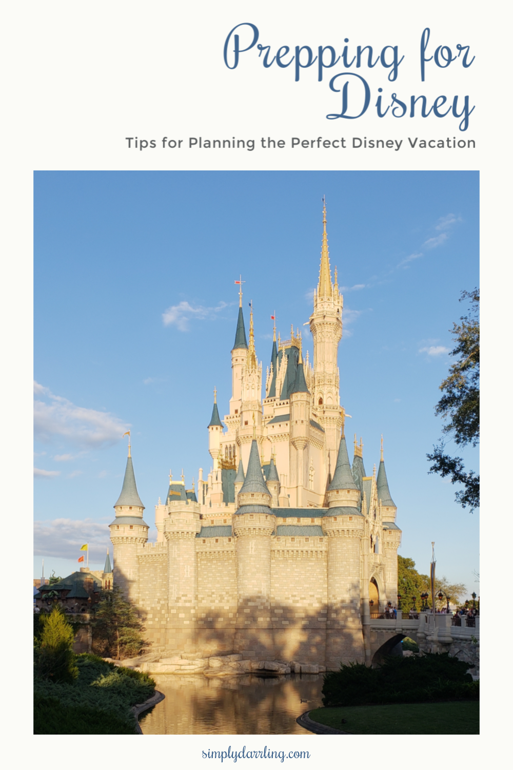 Prepping For Disney – 5 Tips for Planning the Perfect Disney Vacation