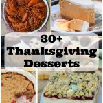 30+ Thanksgiving Desserts