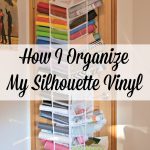 How I Organize My Silhouette Cameo Vinyl