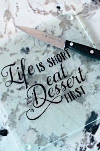Eat Dessert First Cutting Board