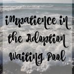 Impatience in the Adoption Waiting Pool