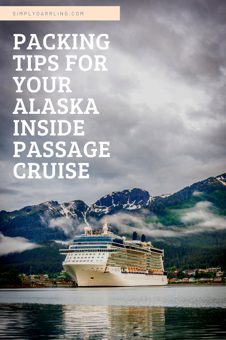 Packing Tips For Your Alaska Inside Passage Cruise