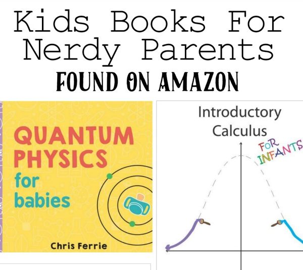 Kids Books For Nerdy Parents – Found On Amazon