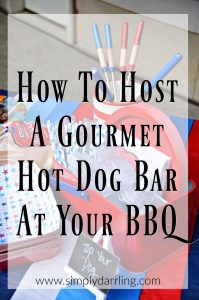 How To Host A Gourmet Hot Dog Bar At Your BBQ