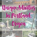 Unique Activities In Portland, Oregon