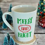 Merry & Bright Coffee Mug & Wine Glass – Free Cut File