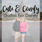 Cute & Comfortable Outfits For Disney