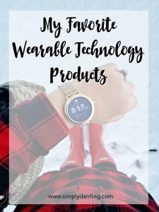 My Favorite Wearable Technology Products