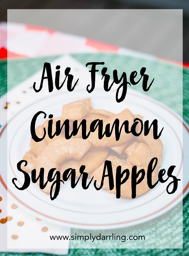 Air Fryer Cinnamon Sugar Apple Slices