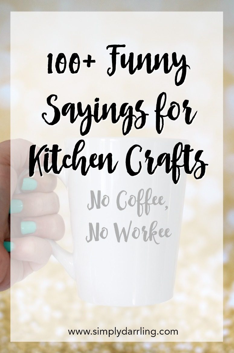 100 Funny Sayings Kitchen Crafts