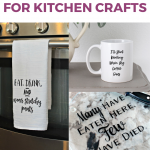 100+ Funny Sayings For Kitchen Crafts