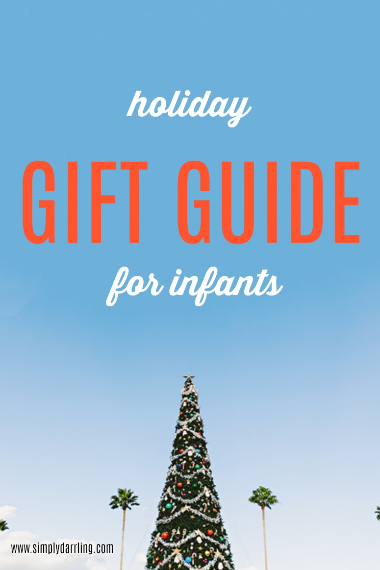 Super Holiday Gift Guide Infant Gift Ideas