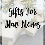 Super Holiday Gift Guide – New Moms