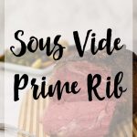 Sous Vide Prime Rib Roast Recipe