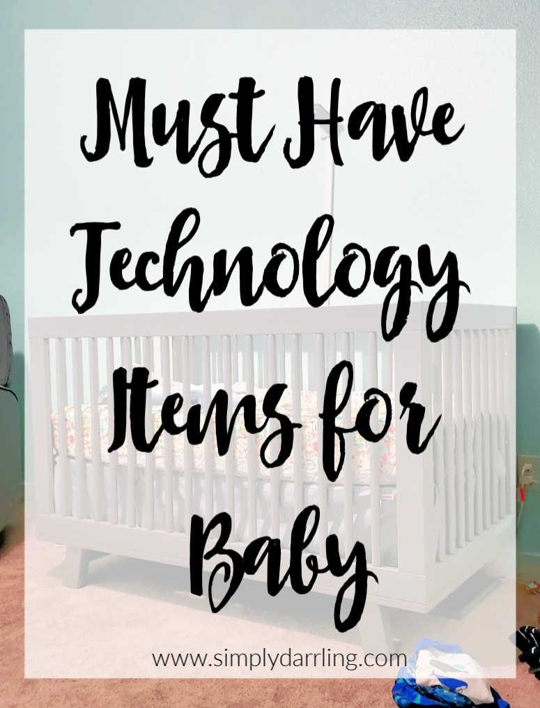 Must Have Technology for Baby