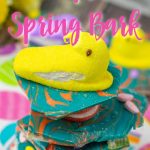 Spring Bark with Peeps