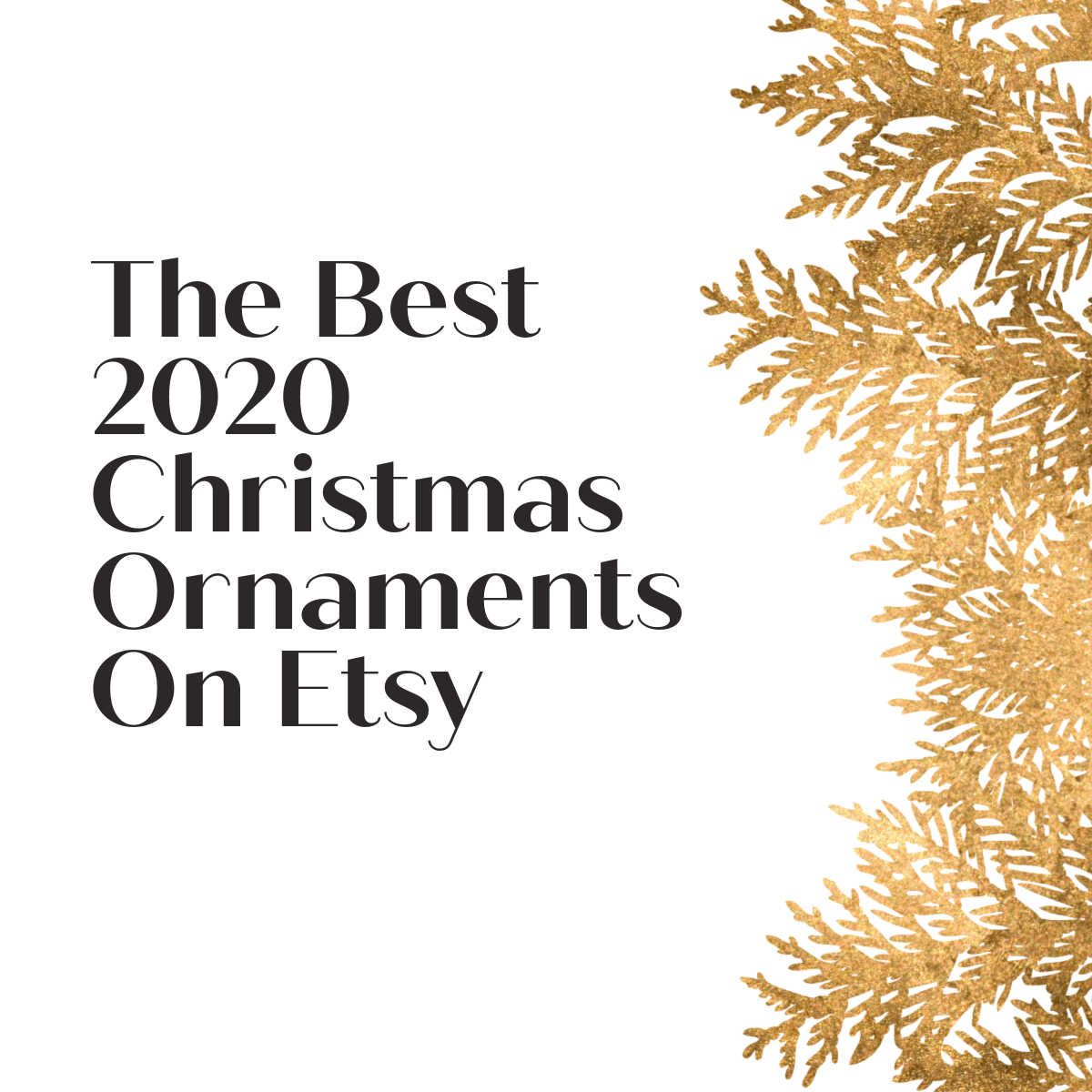 Text saying The Best 2020 Christmas Ornaments on Etsy