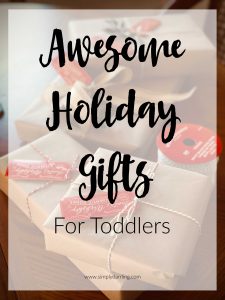 Awesome Gifts for Toddlers - text overlay on wrapped presents