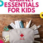 Text of "medicine cabinet essentials for kids" over an image of first aid kit
